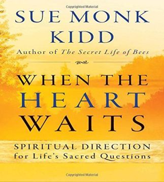 when the heart waits